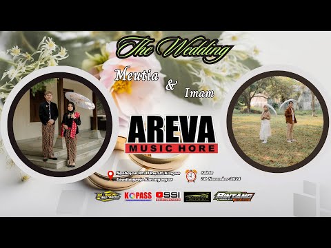 LIVE📡Part 1 AREVA MUSIC HORRE || PERNIKAHAN MEUTIA & IMAM || BINTANG AUDIO || MONICA MULTIMEDIA