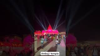 Navratri ambaji temple ..#ambajitemple #ambajigujarat #ambaji #ambajimelo #trending #hindutemple