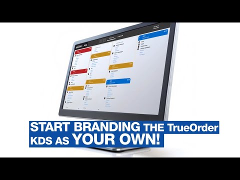 Introducing TrueOrder | The Hassle-Free Kitchen Display System