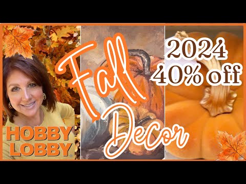 🍁🍂40% OFF Fall Decor Hobby Lobby 2024 |  What's New |  My Style & Decor Tips | Shop with Me🍁