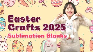 Easter Crafts 2025 | Sublimation Blanks | DIY Projects & Gift