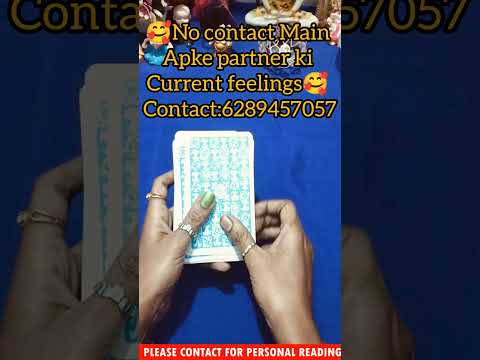 No contact main apke partner ki current feelings#wapp6289457057 #tarot#shorts#shortvideo#lovereading