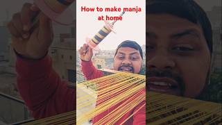 How to make manja at home part 9