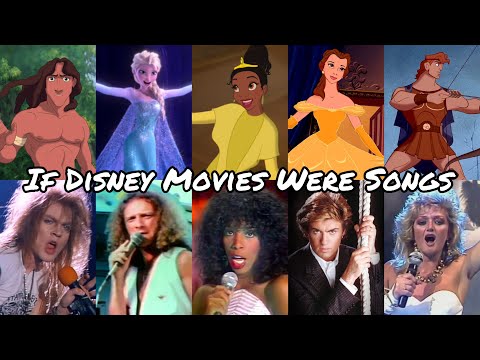 If Disney Movies Were Songs