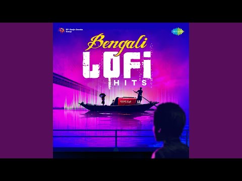 Ranjana Ami Ar Ashbona - LoFi