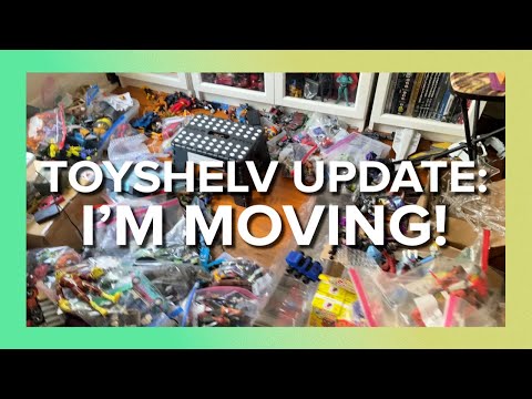 TOYSHELV UPDATE: I'M MOVING