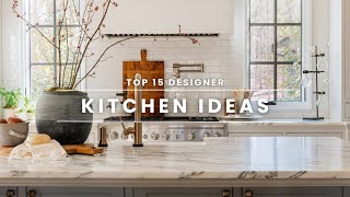 Top 15 idei de bucătărie de designer | Ashley Childers