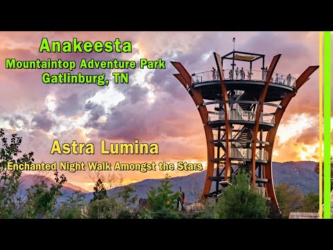 Anakeesta Mountain Top Theme Park with Astra Lumina Enchanted Night Walk | Gatlinburg TN | EP288