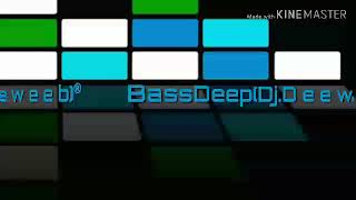 BassDeep(DJ.d e e  p w e e b )∆✓