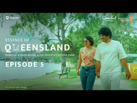 Essence of Queensland |Exploring Brisbane's Finest |Web Series | Episode 5 | Ft. Travel with Searats