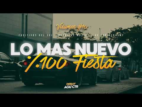 LO MAS NUEVO - 100% FIESTA #10 | LIVE SET | DJ AGUCTR ( REGGAETON - CACHENGUE )