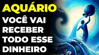 PREVISÕES SIGNO AQUÁRIO: 🙏 VOCÊ VAI RECEBER O SEU MAIOR PRESENTE | É MUITO DINHEIRO | ACONTECE AGORA