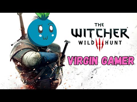 Virgin Gamer: The WITCHER