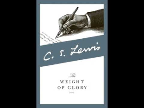 The Weight of Glory - C. S. Lewis