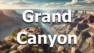 Grand Canyon National Park 2024 - Full Travel Guide