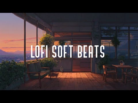 Lo-Fi Beats for a Soft Evening#lofi #lofihiphop