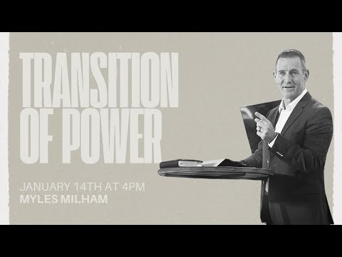 Transition Of Power - Myles Milham