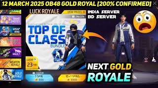 NEXT FREE FIRE MAX MEIN GOLD ROYALE BUNDLE NEW OB 48 UPDATE IN INDIA SERVER 12 MARCH 2025 ROYAL HAI