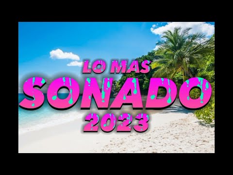 Reggaeton mix 2023🌟🔥, Lo Mas Sonado 2023🔥, Exitos Mas Sonado 2023🔥