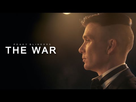 The War | Peaky Blinders