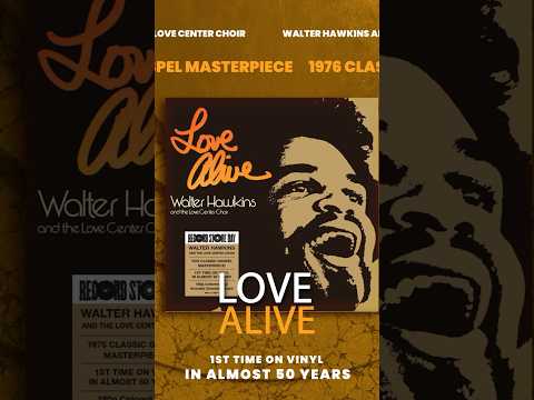 Drops Saturday for Record Store Day 2024 - Walter Hawkins “Love Alive”