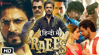 Raees Full Hindi Movie | Shah Rukh Khan | Sunny Leone | Jaideep Ahlawat | New Hindi Bollywood Movie