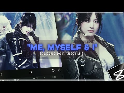 "ME MYSELF & I" Tiktok trend capcut editing tutorial