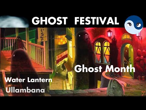 Hungry Ghost Festival 2022, 2023 Ghost Month - Ullambana Festival - Water Lantern