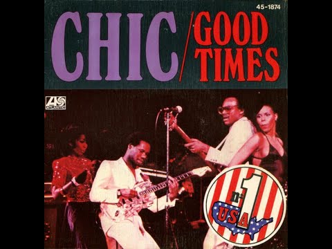 CHIC - Good Times - (HD)