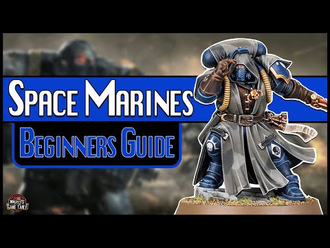 The Beginner's Guide to Warhammer 40k | Space Marines