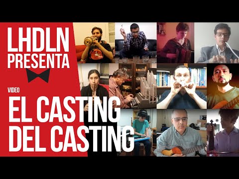 El Casting del Casting - (LHDLN Presenta - El Podcast de Les Luthiers)