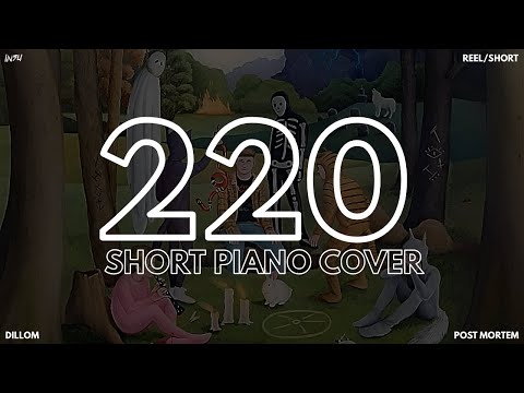 @DILLOM - 220 [POST MORTEM] (@INSU Short Piano Cover) [Copyright Free]