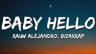 Rauw Alejandro & Bizarrap - BABY HELLO (Letra/Lyrics)