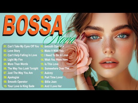 Top Bossa Nova Songs Collection ☕Best Relaxing Covers ☕Smooth Jazz Mix 2025