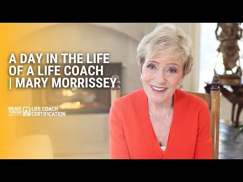 A Day In the Life of a Life Coach | Mary Morrissey