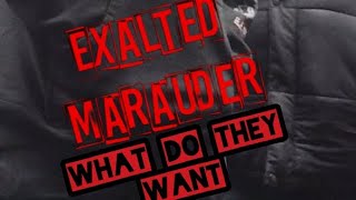 Exalted Marauder - What Do They Want