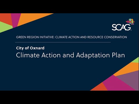 Climate Action and Resource Conservation Award: City of Oxnard, Climate Action and Adaptation Plan