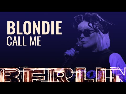 Blondie - Call Me [BERLIN LIVE]