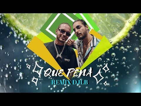 QUE PENA ✖ Maluma feat J Balvin ✖ DJLB