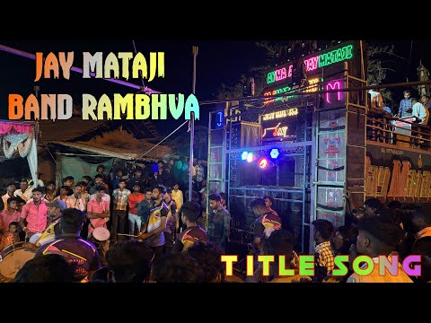 Jay Mataji Band Rambhva || Title Song