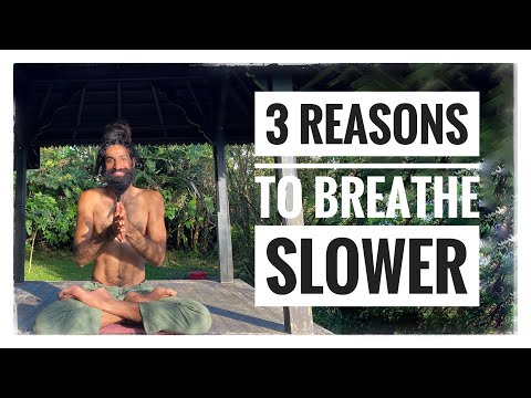 3 Reasons to Breathe Slower