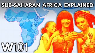 Sub-Saharan Africa Explained