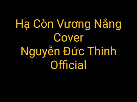 HẠ CÒN VƯƠNG NẮNG ||-DATKAA x KIDO x Prod QT BEATZ || cover : Nguyễn Đức Thinh