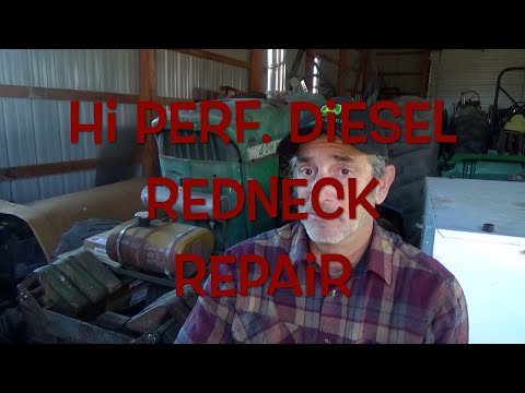 Hi Perf. Diesel Engine: Redneck Repair