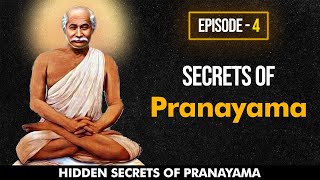 Pranayama Secrets And Health Benefits | Part - 4 | HIDDEN SECRETS OF PRANAYAMA