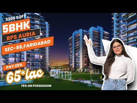 The Craziest 5BHK Flats in RPS Auria | sec-88 Faridabad #rps