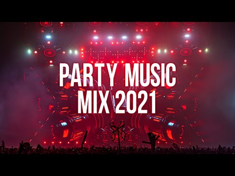 Party Music Mix 2021