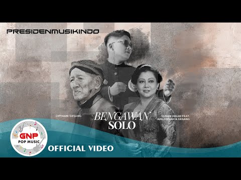 Bengawan Solo – Yunan Helmi Feat. Waldjinah & Gesang | Official Music Video