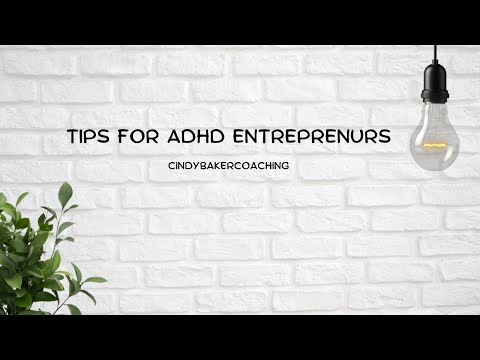 Tips for ADHD Entrepreneurs