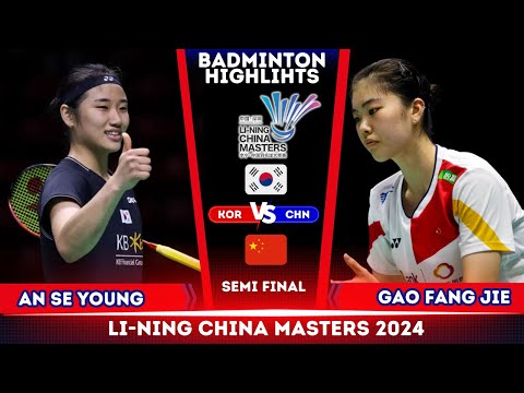 FANTASTIC AN Se Young (KOR) vs GAO Fang Jie (CHN) | China Masters 2024 Badminton